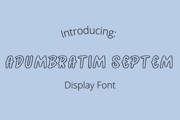 Adumbratim Septem: A Display Font That Makes Your Brand Feel Intentional