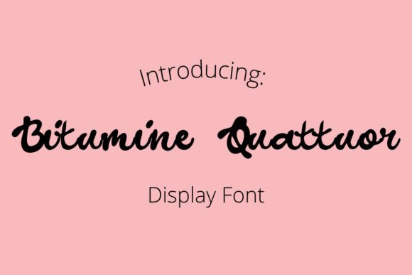 Bitumine Quattuor: A Handwritten Display Font with Warmth and Character