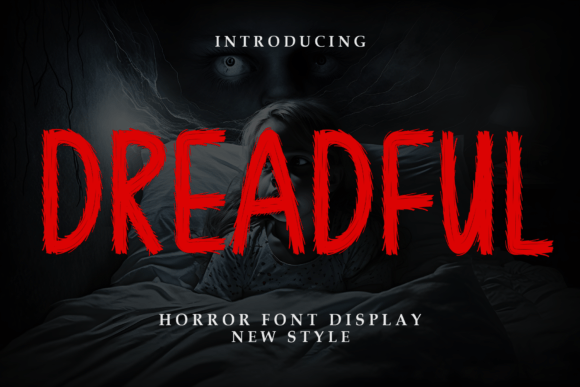 Dreadful: A Bold, Unapologetic Display Font