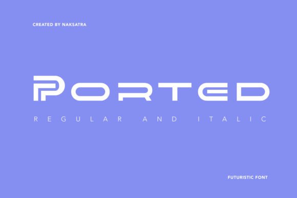 Ported: A Futuristic Display Font with Dual-Personality Contrast