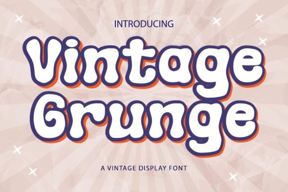 Vintage Grunge: A Display Font That Delivers Personality at First Glance